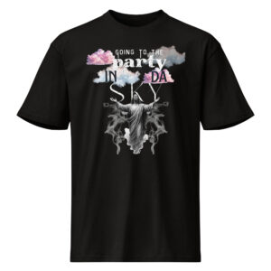 Going To The Party In The Sky shirt