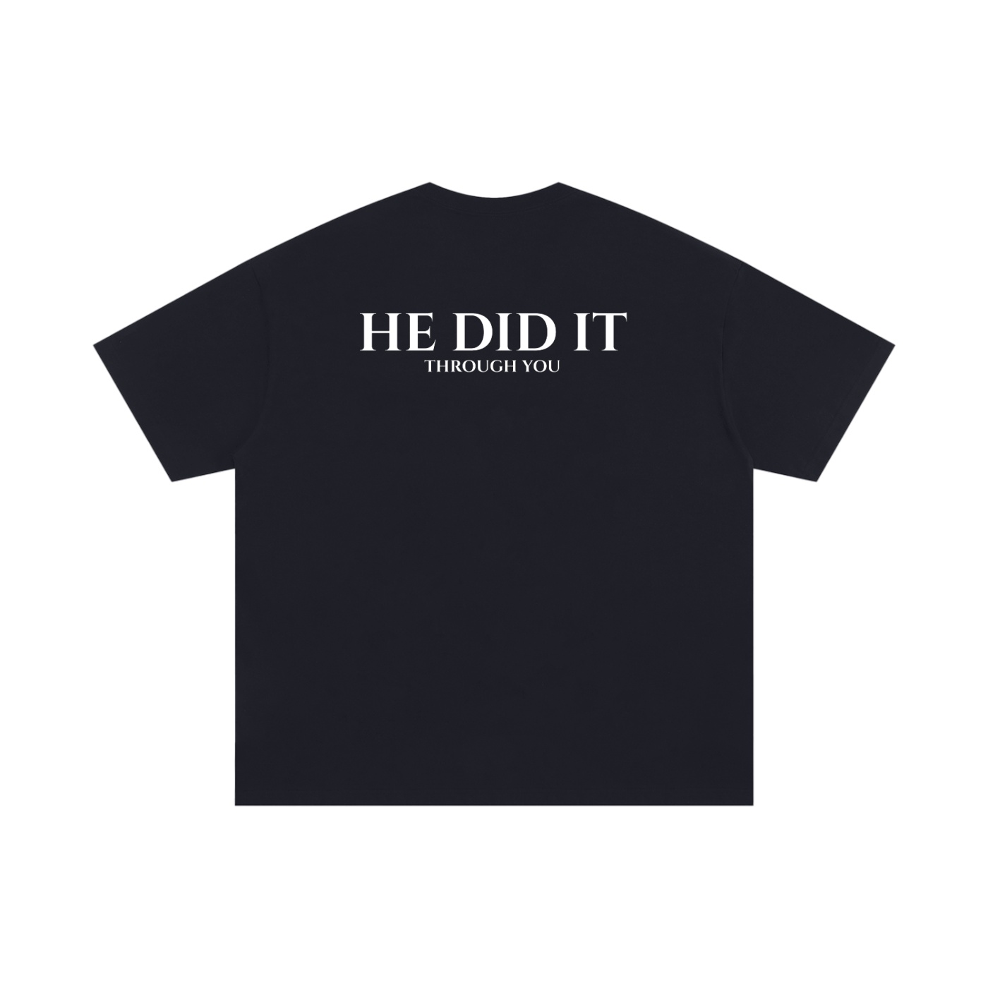 HE DID IT THROUGH YOU TEE - Image 2