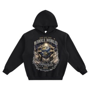 HE'S GOT THE WHOLE WORLD IN HIS HANDS HOODIE