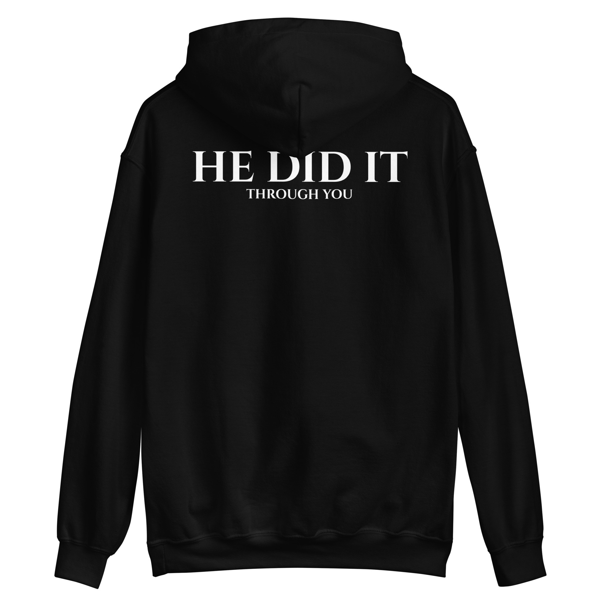 HE DID IT THROUGH ME- Black Hoodie - Image 2